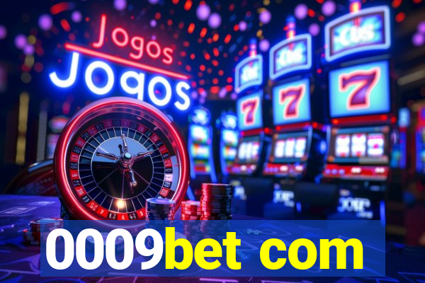 0009bet com